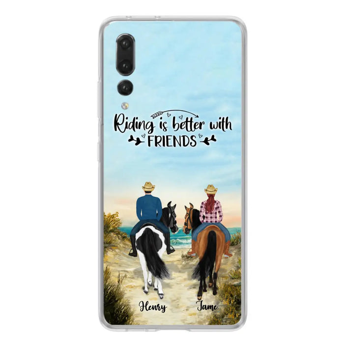Personalized Friend Riding Horse Phone Case - Best Gift For Horse Lover - Riding Is Better With Friends - Case For Xiaomi, Oppo And Huawei