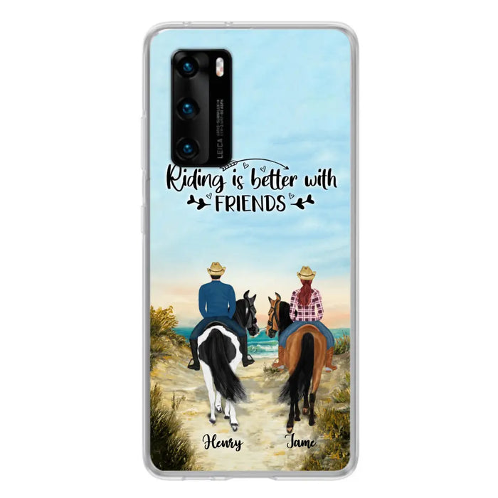 Personalized Friend Riding Horse Phone Case - Best Gift For Horse Lover - Riding Is Better With Friends - Case For Xiaomi, Oppo And Huawei