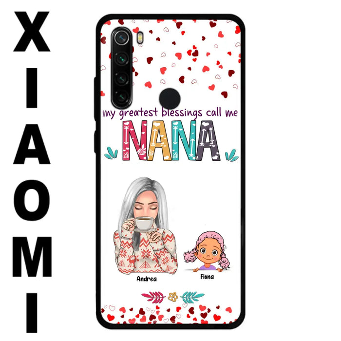 Personalized Grandma & Grandkids Phone Case - Up to 5 Kids - My Greatest Blessings Call Me Nana - For Xiaomi, Oppo And Huawei Phone Case