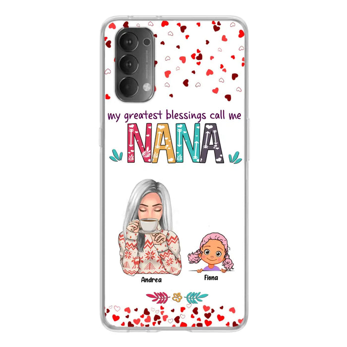 Personalized Grandma & Grandkids Phone Case - Up to 5 Kids - My Greatest Blessings Call Me Nana - For Xiaomi, Oppo And Huawei Phone Case