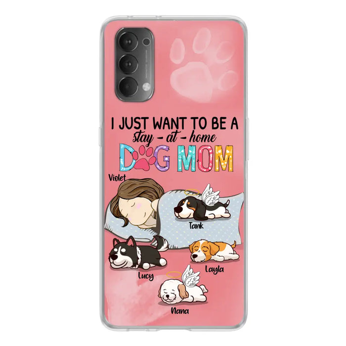 Personalized Dog Mom Phone Case - Up to 4 Dogs - Best Gift For Dog Lover - I Just Want To Be A Stay At Home Dog Mom - Case For Xiaomi, Oppo & Huawei