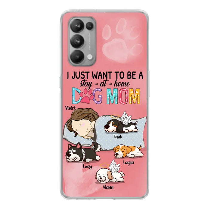 Personalized Dog Mom Phone Case - Up to 4 Dogs - Best Gift For Dog Lover - I Just Want To Be A Stay At Home Dog Mom - Case For Xiaomi, Oppo & Huawei