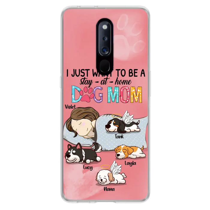Personalized Dog Mom Phone Case - Up to 4 Dogs - Best Gift For Dog Lover - I Just Want To Be A Stay At Home Dog Mom - Case For Xiaomi, Oppo & Huawei