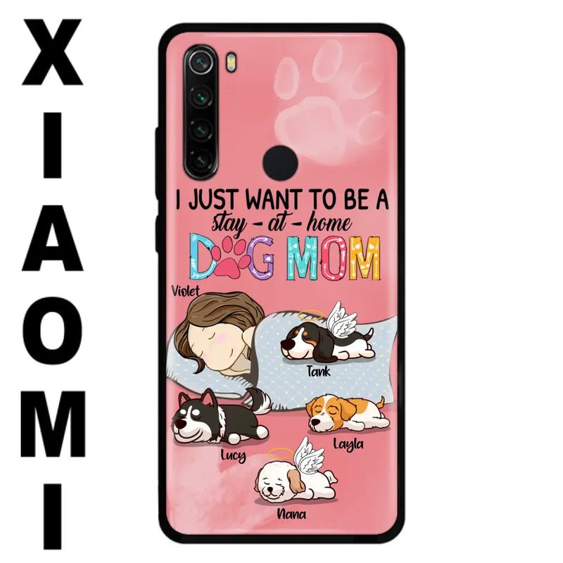 Personalized Dog Mom Phone Case - Up to 4 Dogs - Best Gift For Dog Lover - I Just Want To Be A Stay At Home Dog Mom - Case For Xiaomi, Oppo & Huawei