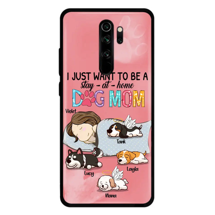 Personalized Dog Mom Phone Case - Up to 4 Dogs - Best Gift For Dog Lover - I Just Want To Be A Stay At Home Dog Mom - Case For Xiaomi, Oppo & Huawei