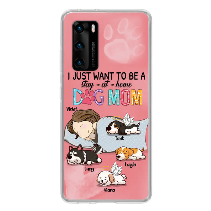 Personalized Dog Mom Phone Case - Up to 4 Dogs - Best Gift For Dog Lover - I Just Want To Be A Stay At Home Dog Mom - Case For Xiaomi, Oppo & Huawei