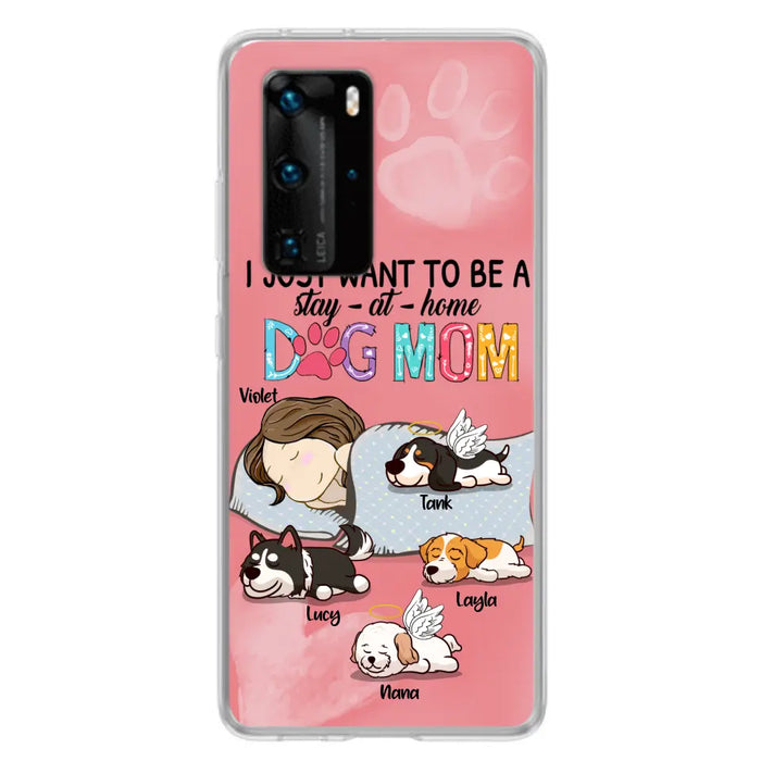 Personalized Dog Mom Phone Case - Up to 4 Dogs - Best Gift For Dog Lover - I Just Want To Be A Stay At Home Dog Mom - Case For Xiaomi, Oppo & Huawei