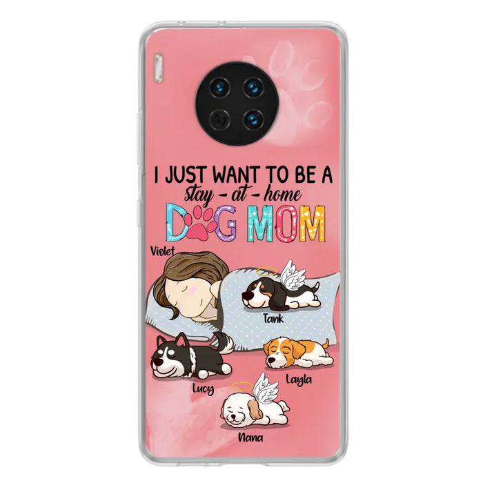 Personalized Dog Mom Phone Case - Up to 4 Dogs - Best Gift For Dog Lover - I Just Want To Be A Stay At Home Dog Mom - Case For Xiaomi, Oppo & Huawei