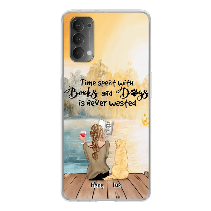 Personalized Dog Book Mom Phone Case - Woman With Up to 4 Dogs - Best Gift For Dog Lover - Time Spent With Books And Dogs Is Never Wasted - Case For Xiaomi, Oppo And Huawei