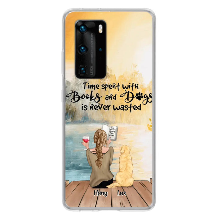 Personalized Dog Book Mom Phone Case - Woman With Up to 4 Dogs - Best Gift For Dog Lover - Time Spent With Books And Dogs Is Never Wasted - Case For Xiaomi, Oppo And Huawei