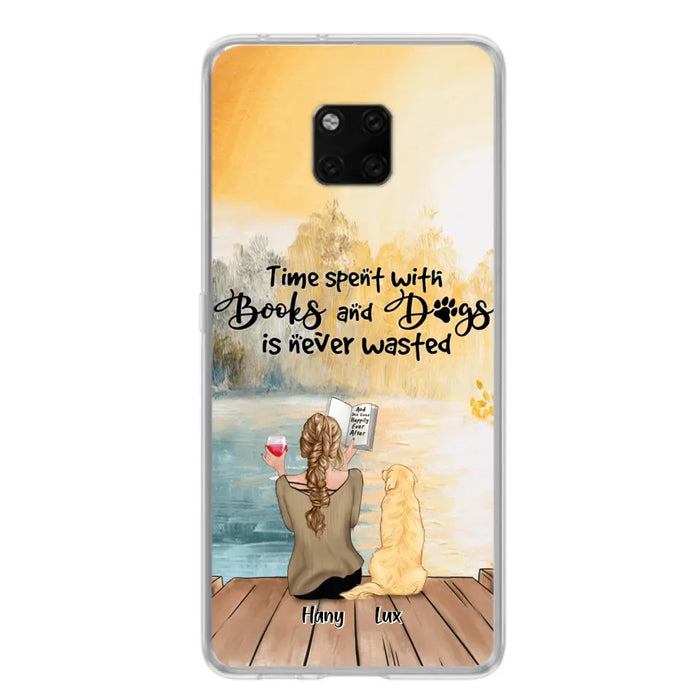 Personalized Dog Book Mom Phone Case - Woman With Up to 4 Dogs - Best Gift For Dog Lover - Time Spent With Books And Dogs Is Never Wasted - Case For Xiaomi, Oppo And Huawei