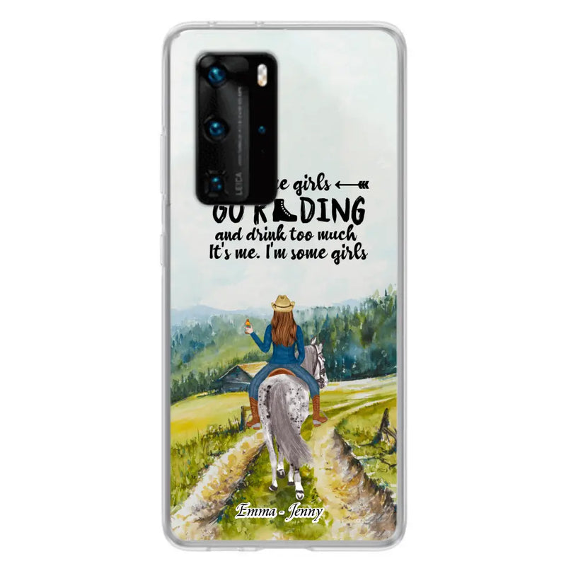 Personalized Riding Horse Phone Case - Up to 2 Girls - Best Gift For Horse Lover/Friends - Some Girls Go Riding And Drink Too Much It's Me - Case For Xiaomi, Huawei & Oppo