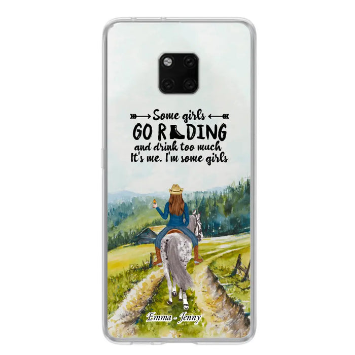 Personalized Riding Horse Phone Case - Up to 2 Girls - Best Gift For Horse Lover/Friends - Some Girls Go Riding And Drink Too Much It's Me - Case For Xiaomi, Huawei & Oppo