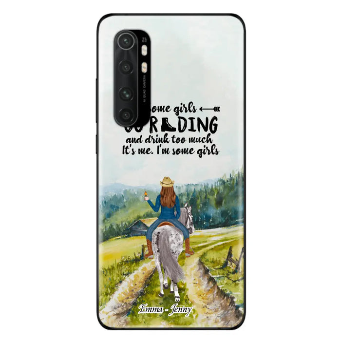 Personalized Riding Horse Phone Case - Up to 2 Girls - Best Gift For Horse Lover/Friends - Some Girls Go Riding And Drink Too Much It's Me - Case For Xiaomi, Huawei & Oppo