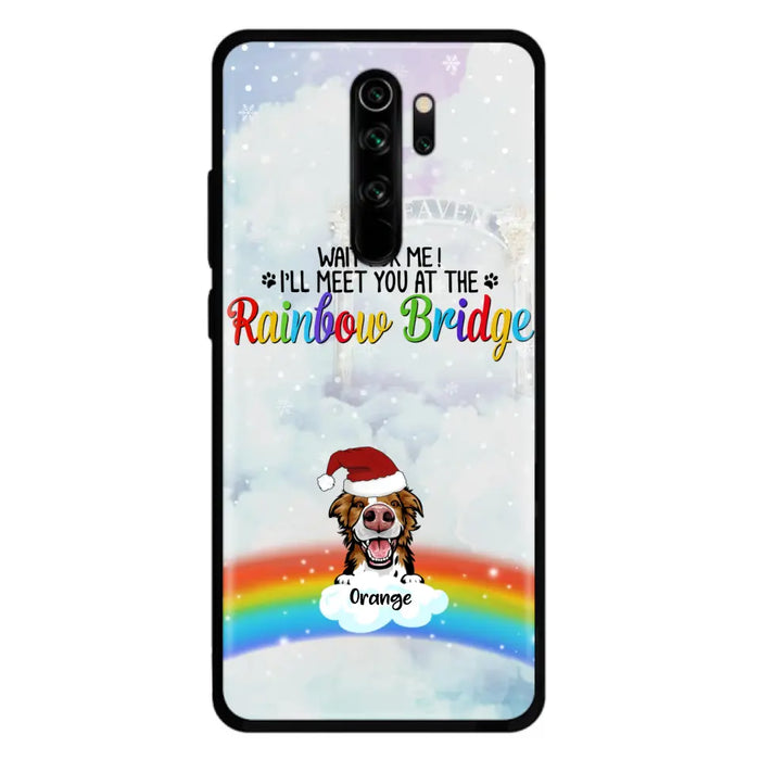 Personalized Memorial Pets At Rainbow Bridge Phone Case - Up to 5 Pets - Memorial Gift For Dog Lovers/Cat Lovers - Wait For Me! I'll Meet You At The Rainbow Bridge - For Xiaomi, Oppo And Huawei Phone Case