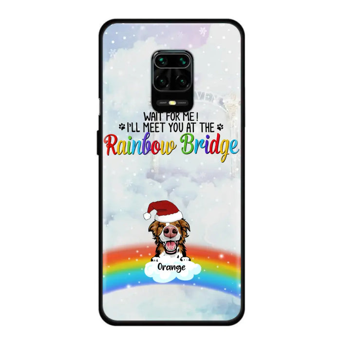 Personalized Memorial Pets At Rainbow Bridge Phone Case - Up to 5 Pets - Memorial Gift For Dog Lovers/Cat Lovers - Wait For Me! I'll Meet You At The Rainbow Bridge - For Xiaomi, Oppo And Huawei Phone Case