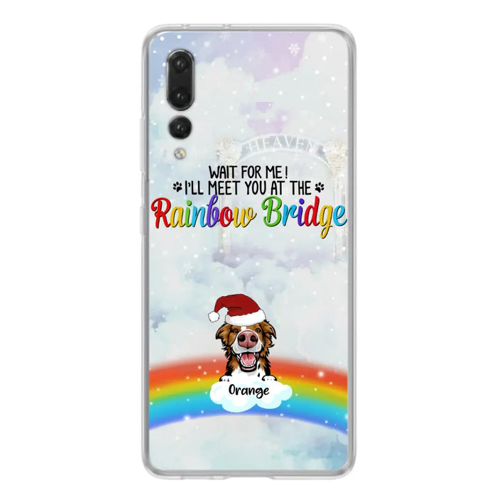 Personalized Memorial Pets At Rainbow Bridge Phone Case - Up to 5 Pets - Memorial Gift For Dog Lovers/Cat Lovers - Wait For Me! I'll Meet You At The Rainbow Bridge - For Xiaomi, Oppo And Huawei Phone Case