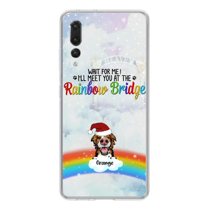 Personalized Memorial Pets At Rainbow Bridge Phone Case - Up to 5 Pets - Memorial Gift For Dog Lovers/Cat Lovers - Wait For Me! I'll Meet You At The Rainbow Bridge - For Xiaomi, Oppo And Huawei Phone Case
