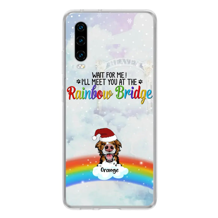 Personalized Memorial Pets At Rainbow Bridge Phone Case - Up to 5 Pets - Memorial Gift For Dog Lovers/Cat Lovers - Wait For Me! I'll Meet You At The Rainbow Bridge - For Xiaomi, Oppo And Huawei Phone Case
