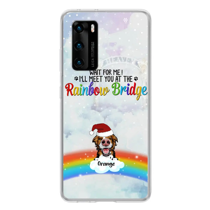 Personalized Memorial Pets At Rainbow Bridge Phone Case - Up to 5 Pets - Memorial Gift For Dog Lovers/Cat Lovers - Wait For Me! I'll Meet You At The Rainbow Bridge - For Xiaomi, Oppo And Huawei Phone Case