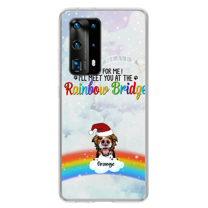 Personalized Memorial Pets At Rainbow Bridge Phone Case - Up to 5 Pets - Memorial Gift For Dog Lovers/Cat Lovers - Wait For Me! I'll Meet You At The Rainbow Bridge - For Xiaomi, Oppo And Huawei Phone Case