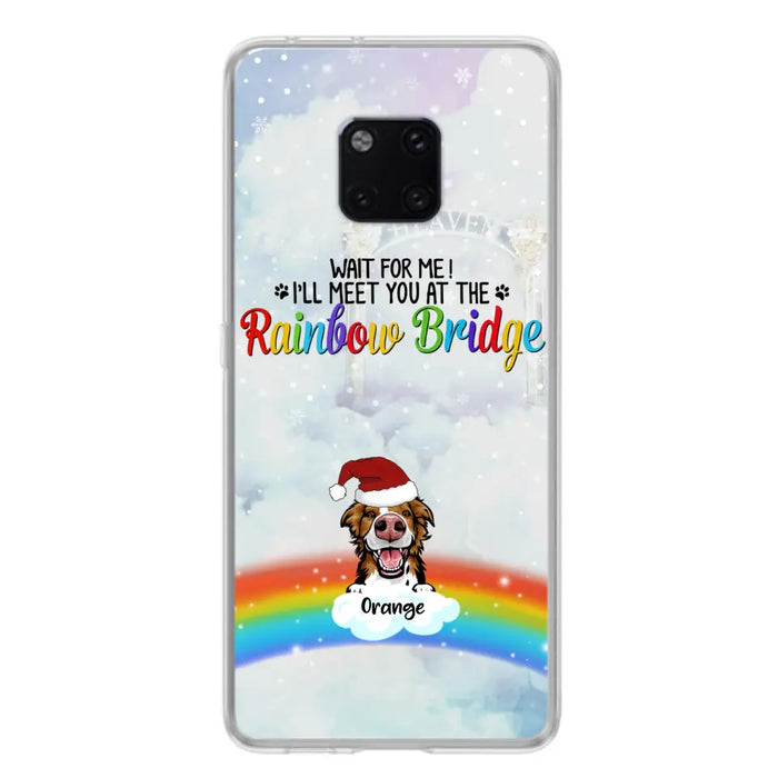 Personalized Memorial Pets At Rainbow Bridge Phone Case - Up to 5 Pets - Memorial Gift For Dog Lovers/Cat Lovers - Wait For Me! I'll Meet You At The Rainbow Bridge - For Xiaomi, Oppo And Huawei Phone Case