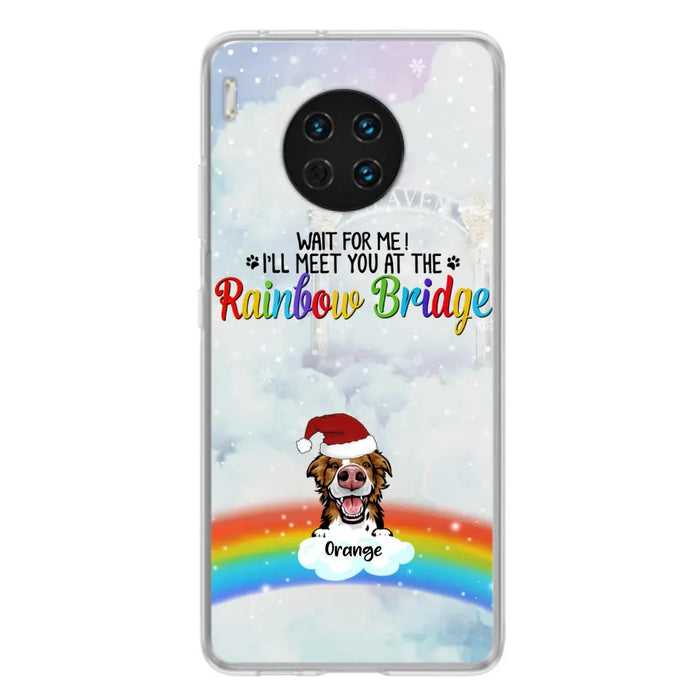 Personalized Memorial Pets At Rainbow Bridge Phone Case - Up to 5 Pets - Memorial Gift For Dog Lovers/Cat Lovers - Wait For Me! I'll Meet You At The Rainbow Bridge - For Xiaomi, Oppo And Huawei Phone Case