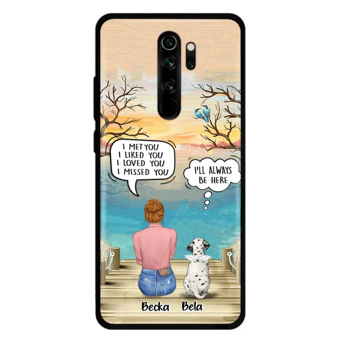 Personalized Memorial Pet Mom Phone Case - I Met You I Liked You I Loved You I Missed You - Up to 5 Pets - Memorial Gift Idea For Dog/Cat Lover - Case For Xiaomi, Oppo And Huawei
