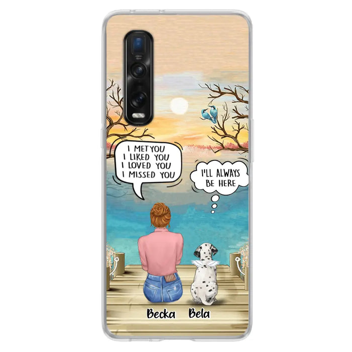 Personalized Memorial Pet Mom Phone Case - I Met You I Liked You I Loved You I Missed You - Up to 5 Pets - Memorial Gift Idea For Dog/Cat Lover - Case For Xiaomi, Oppo And Huawei