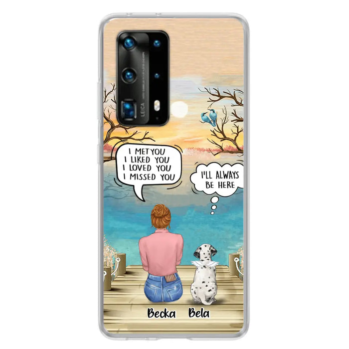 Personalized Memorial Pet Mom Phone Case - I Met You I Liked You I Loved You I Missed You - Up to 5 Pets - Memorial Gift Idea For Dog/Cat Lover - Case For Xiaomi, Oppo And Huawei