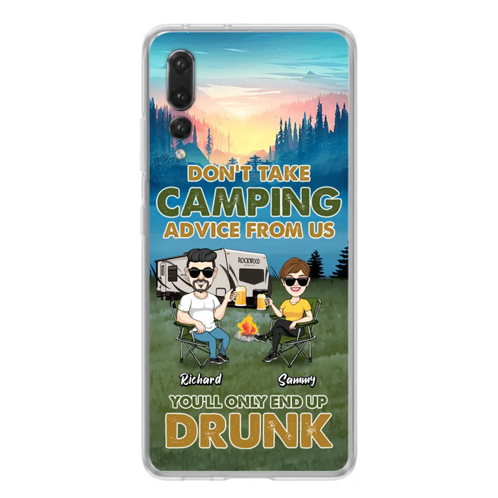 Personalized Camping Friends Phone Case - Up to 7 Friends - Gift Idea For Friends/Camping Lovers - Don't Take Camping Advice From Us You'll Only End Up Drunk - Case for Huawei, Xiaomi & Oppo