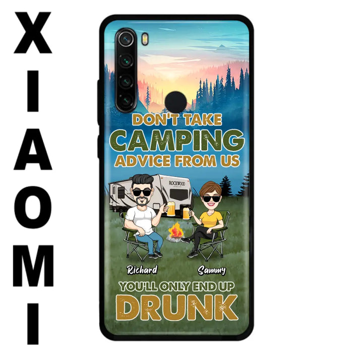 Personalized Camping Friends Phone Case - Up to 7 Friends - Gift Idea For Friends/Camping Lovers - Don't Take Camping Advice From Us You'll Only End Up Drunk - Case for Huawei, Xiaomi & Oppo