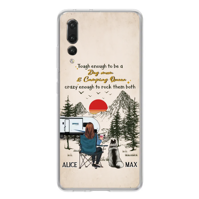 Personalized Dog Mom Phone Case - Up to 4 Dogs - Mother's Day Gift Idea Dog/Camping Lovers - Tough Enough To Be A Dog Mom And Camping Queen Crazy Enough To Rock Them Both - Case For Xiaomi/Huawei/Oppo