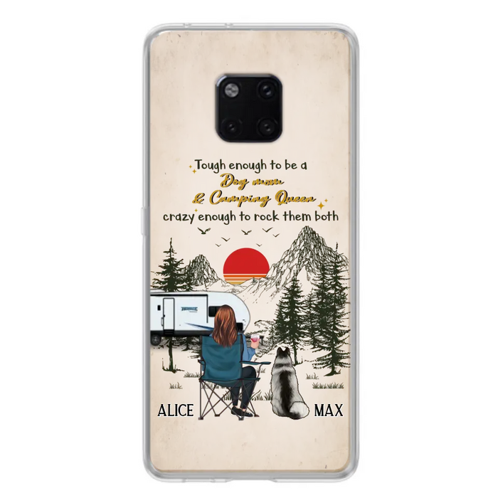 Personalized Dog Mom Phone Case - Up to 4 Dogs - Mother's Day Gift Idea Dog/Camping Lovers - Tough Enough To Be A Dog Mom And Camping Queen Crazy Enough To Rock Them Both - Case For Xiaomi/Huawei/Oppo