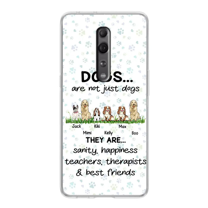 Personalized Dogs Phone Case - Gift Idea For Dog Lovers - Up to 4 Dogs - Dogs Are Not Just Dogs They Are Sanity Happiness Teachers Therapists & Best Friends - Case For Oppo/Xiaomi/Huawei