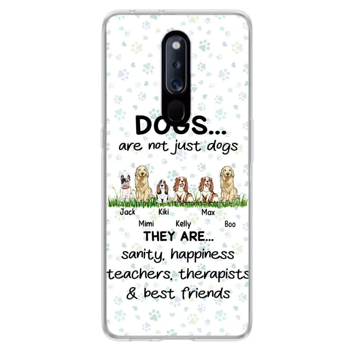 Personalized Dogs Phone Case - Gift Idea For Dog Lovers - Up to 4 Dogs - Dogs Are Not Just Dogs They Are Sanity Happiness Teachers Therapists & Best Friends - Case For Oppo/Xiaomi/Huawei