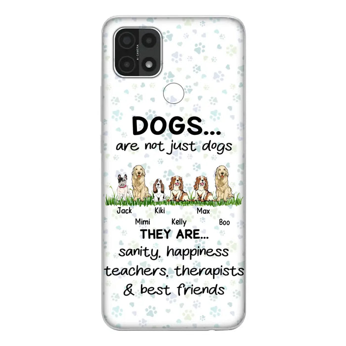 Personalized Dogs Phone Case - Gift Idea For Dog Lovers - Up to 4 Dogs - Dogs Are Not Just Dogs They Are Sanity Happiness Teachers Therapists & Best Friends - Case For Oppo/Xiaomi/Huawei