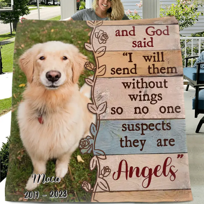 Personalized Memorial Fleece Throw Blanket/Quilt - Upload Dog/ Cat Photo - And God Said "I Will Send Them Without Wings So No One Suspects They Are Angels"