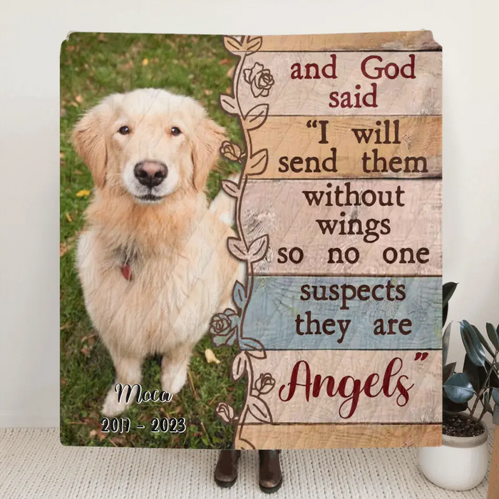 Personalized Memorial Fleece Throw Blanket/Quilt - Upload Dog/ Cat Photo - And God Said "I Will Send Them Without Wings So No One Suspects They Are Angels"