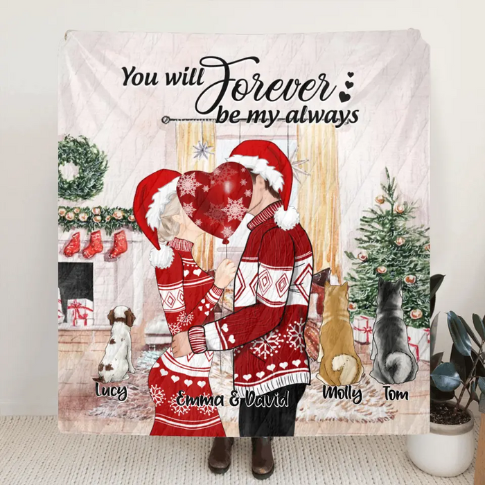 Personalized Kissing Couple Xmas Quilt/Fleece Blanket - Couple With Up to 3 Pets - Best Gift For Christmas - You Will Forever Be My Always - EWFNOK