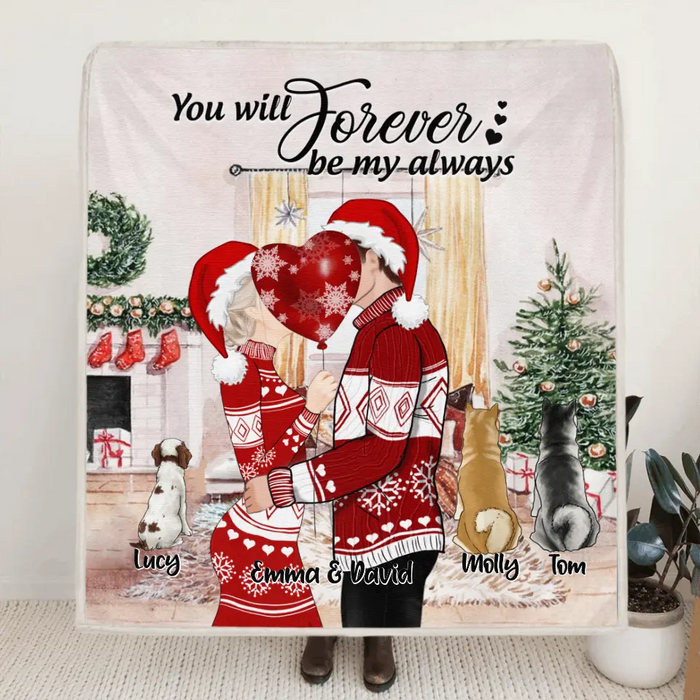 Personalized Kissing Couple Xmas Quilt/Fleece Blanket - Couple With Up to 3 Pets - Best Gift For Christmas - You Will Forever Be My Always - EWFNOK