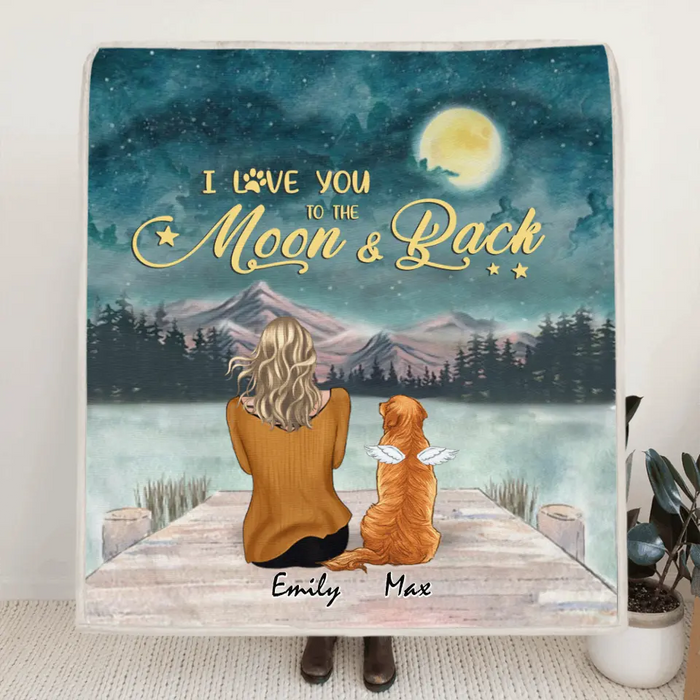 Personalized Pet Mom Pillow Cover/Quilt/Fleece Blanket - Up to 6 Pets - Gift Idea For Dog/Cat lover -  I Love You To The Moon And Back