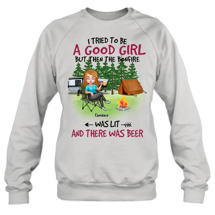 Personalized Camping Queen Shirt/Hoodie - Up to 7 Friends - Gift Idea for Camping Lovers/Friends - I Tried To Be A Good Girl But Then The Bonfire Was Lit And There Was Beer