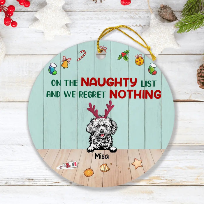 Personalized Christmas Naughty Dog Ornament - Up to 3 Dogs - Best Gift Ideas For Christmas and Dog Lovers - On The Naughty List And We Regret Nothing - 1R7FGJ