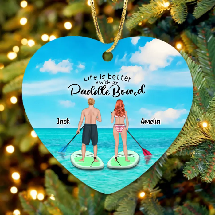 Personalized Stand Up Paddle Boarding Ornament  - Couple Up to 2 Pets - Gift For The Couple - Life Is Better With A Paddle Board - BWALPG