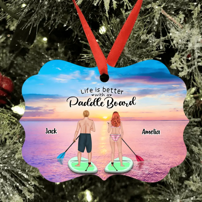 Personalized Stand Up Paddle Boarding Ornament  - Couple Up to 2 Pets - Gift For The Couple - Life Is Better With A Paddle Board - BWALPG