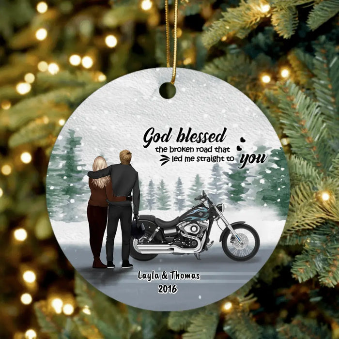Personalized Couple And Motorcycle Ornament - Best Gift For Couple - God Blessed The Broken Road That Led Me Straight To You
