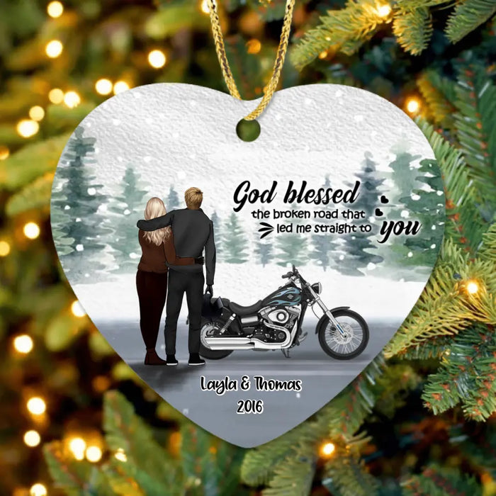 Personalized Couple And Motorcycle Ornament - Best Gift For Couple - God Blessed The Broken Road That Led Me Straight To You