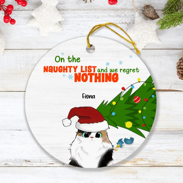 Personalized Christmas Cat Ornament - Up to 5 Cats - Christmas Gift Fot Cat Lover - On The Naughty List And We Regret Nothing