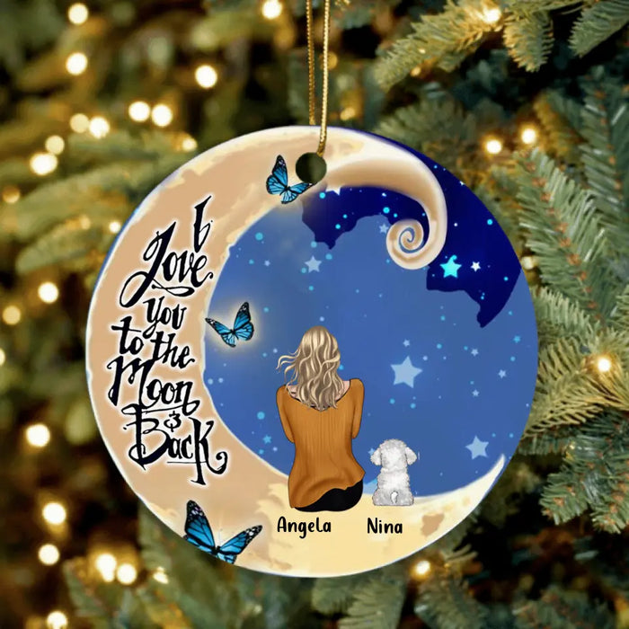 Personalized Pet Mom/Dad Ornament - Up to 4 Pets - Best Gift For Dog/Cat Lovers - I Love You To The Moon And Back